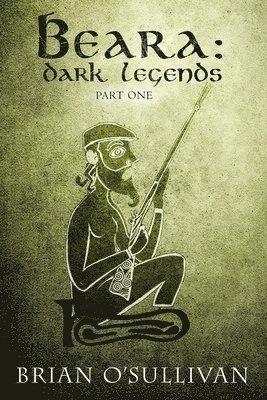 bokomslag Beara: Dark Legend - Book 1