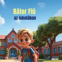 bokomslag Bátor Fiú az iskolában