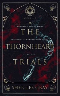 bokomslag The Thornheart Trials, Books 1 - 3