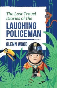 bokomslag Lost Travel Diaries of the Laughing Policeman