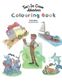 bokomslag Tom's Ice Cream Adventures Colouring Book