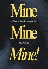 bokomslag Mine, Mine, Mine!
