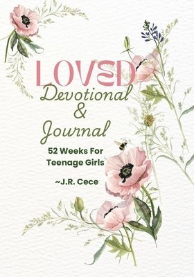 bokomslag Loved: Devotional & Journal: 52 Weeks for Teenage Girls