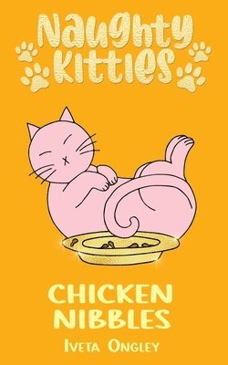 Iveta Ongley - Chicken Nibbles, Häftad