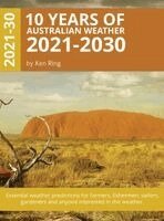 Ken Ring - 10 Years Of Australian Weather - 2021-2030 (Hardback), Inbunden