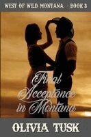 Olivia Tusk - Final Acceptance in Montana (Large Print), Häftad