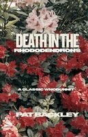 Pat Backley - Death In The Rhododendrons, Häftad. Tillgänglighet: Lägg i varukorg