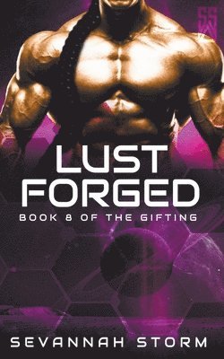 Sevannah Storm - Lust Forged, Häftad