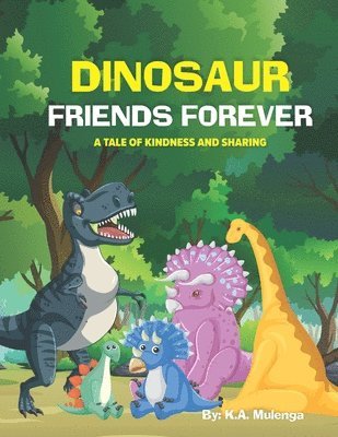 K a Mulenga - Dinosaur Friends Forever, Häftad