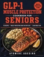 Ayomide Adesina - GLP-1 Muscle Protection Cookbook for Seniors, Häftad. Tillgänglighet: Lägg i varukorg