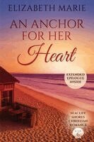 Marie - Anchor For Her Heart Seacliff Shores Christian Romance Book 6, Häftad