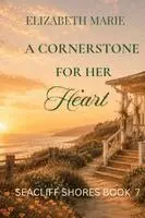 Elizabeth Marie - Cornerstone For Her Heart, Häftad. Tillgänglighet: Lägg i varukorg