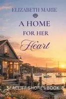 Elizabeth Marie - Home For Her Heart, Häftad. Tillgänglighet: Lägg i varukorg