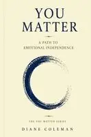 Diane Coleman - You Matter, Häftad. Tillgänglighet: Lägg i varukorg