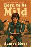 James Hees - Born to be Mild, Häftad