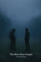 Colin Belcourt, Nate Rae - Blue Hour Gospel, Häftad