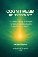 Angelic Luong - COGNITIVEISM - The Next Ideology - 2ND EDITION, Häftad. Tillgänglighet: Lägg i varukorg