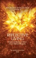 Angelic Luong - Reflective Living, Häftad