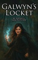 Iain Fletcher, Sophie Fletcher - Galwyn's Locket, Häftad