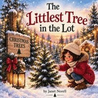 Janet Norell - Littlest Tree in the Lot, Häftad. Tillgänglighet: Lägg i varukorg