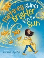 Aiza Abid - Happiness Shines Brighter than the Sun, Inbunden