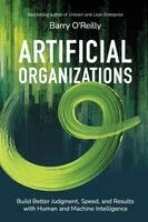 Barry O'Reilly - Artificial Organizations, Häftad