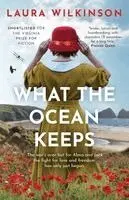 Laura Wilkinson - What The Ocean Keeps, Häftad. Tillgänglighet: Lägg i varukorg