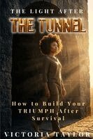 Victoria Taylor - Light After the Tunnel, Häftad