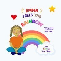 Barb Howard - Emma Feels The Rainbow: A Story About All Emotions Being Okay, Häftad. Tillgänglighet: Lägg i varukorg