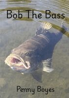 Penny Boyes - Bob The Bass, Häftad. Tillgänglighet: Lägg i varukorg