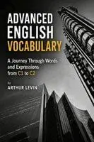 Arthur Levin - Advanced English Vocabulary, Häftad. Tillgänglighet: Lägg i varukorg