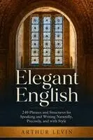 Arthur Levin - Elegant English, Häftad. Tillgänglighet: Lägg i varukorg