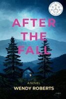 Wendy Roberts - After the Fall, Häftad