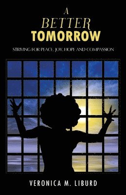 Veronica M Liburd - Better Tomorrow, Häftad. Tillgänglighet: Lägg i varukorg
