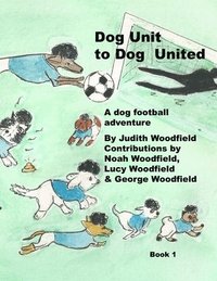bokomslag Dog Unit to Dog United