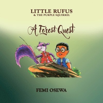Little Rufus and The Purple Squirrel