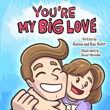 Ruby Hunter, Andrew Peter Hunter - You're My Big Love, Häftad