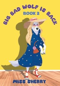 bokomslag Big Bad Wolf Is Back