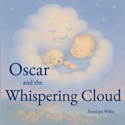 Penelope Willis - Oscar and the Whispering Cloud, Häftad