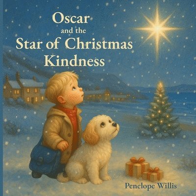 Penelope Willis - Oscar and the Star of Christmas Kindness, Häftad