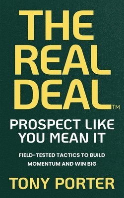 Tony Porter - The Real Deal: Prospect like You Mean It, Häftad