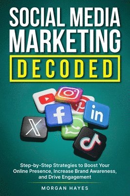 bokomslag Social Media Marketing Decoded