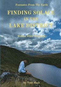 bokomslag Finding Solace In The Lake District