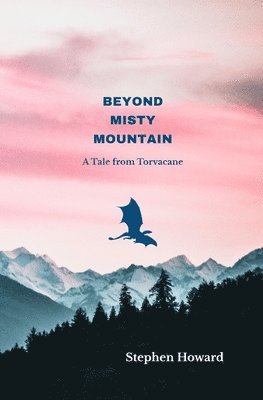 Beyond Misty Mountain