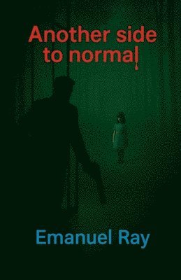 Emanuel Ray - Another side to normal, Häftad