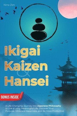 bokomslag Ikigai, Kaizen & Hansei