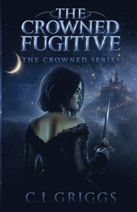 bokomslag The Crowned Fugitive