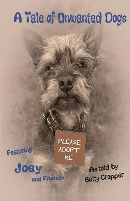 bokomslag A Tale of Unwanted Dogs