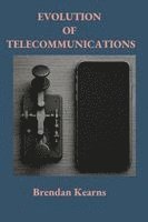 bokomslag Evolution of Telecommunications