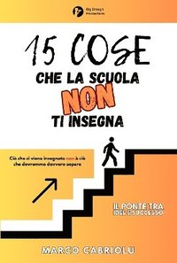 bokomslag 15 COSE CHE LA SCUOLA NON TI INSEGNA